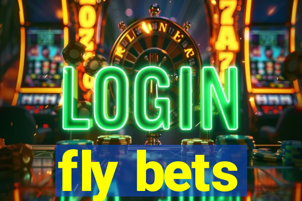 fly bets